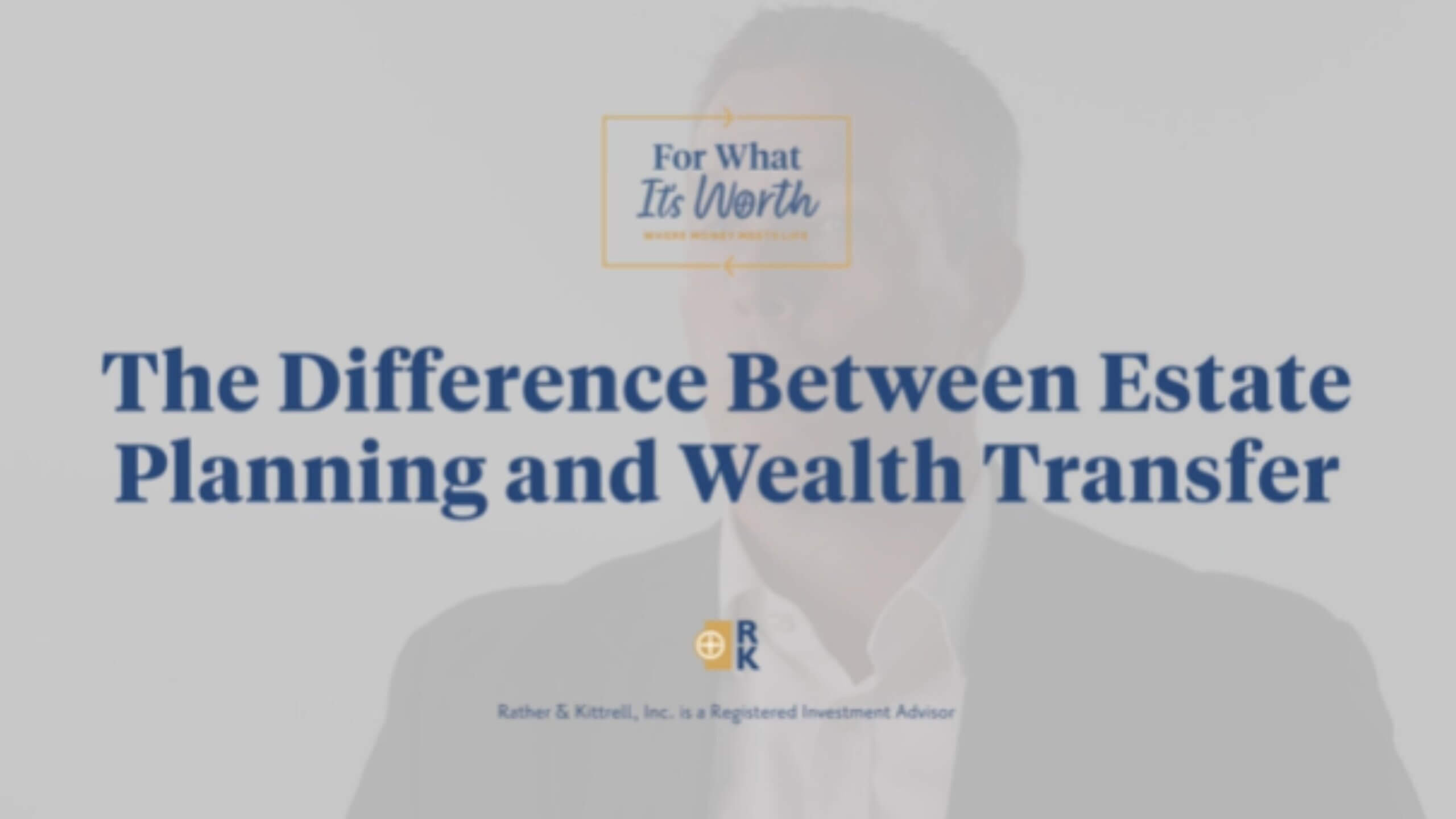 The difference between estate planning and wealth transfer