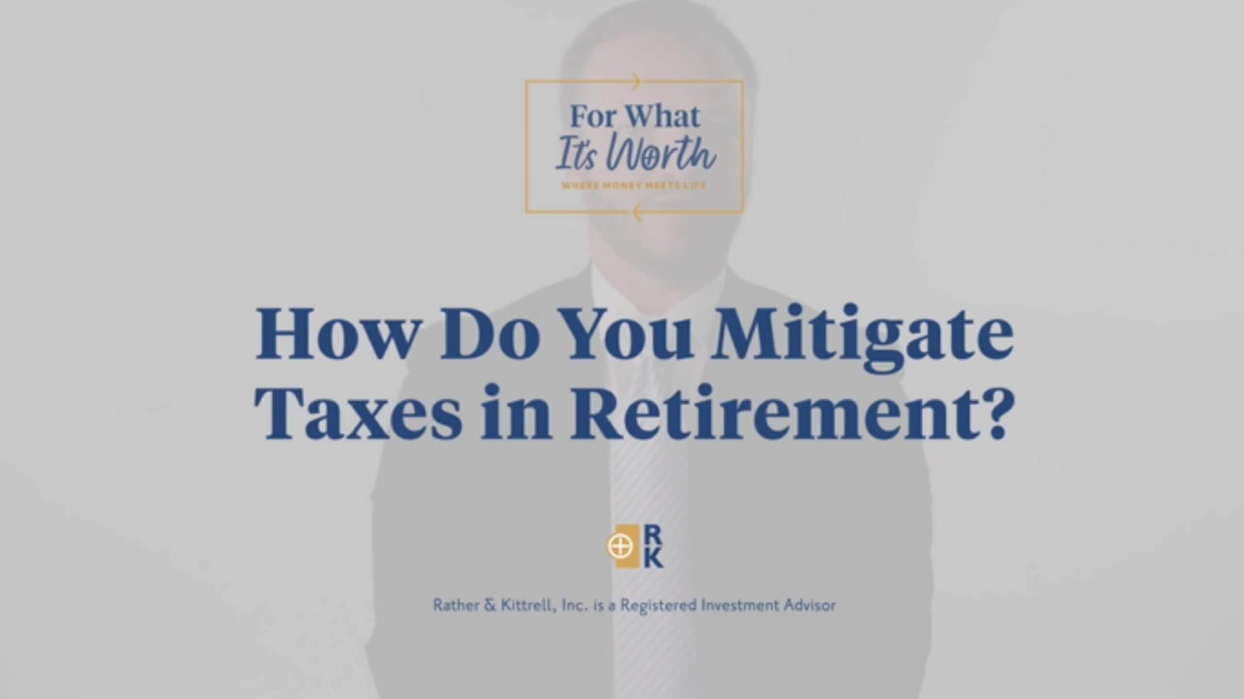 How do you mitigate taxes in retirement?