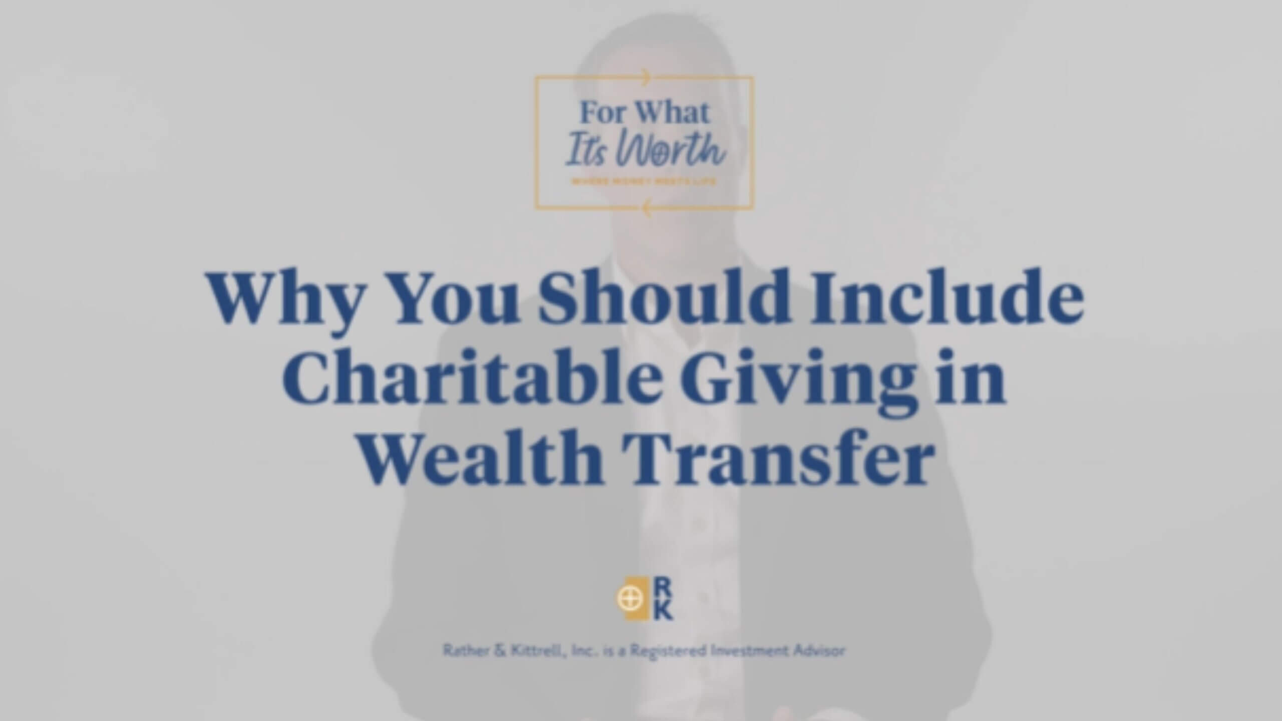 Why you should include charitable giving in wealth transfer
